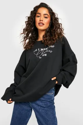 All I Want For Christmas Slogan Sweater