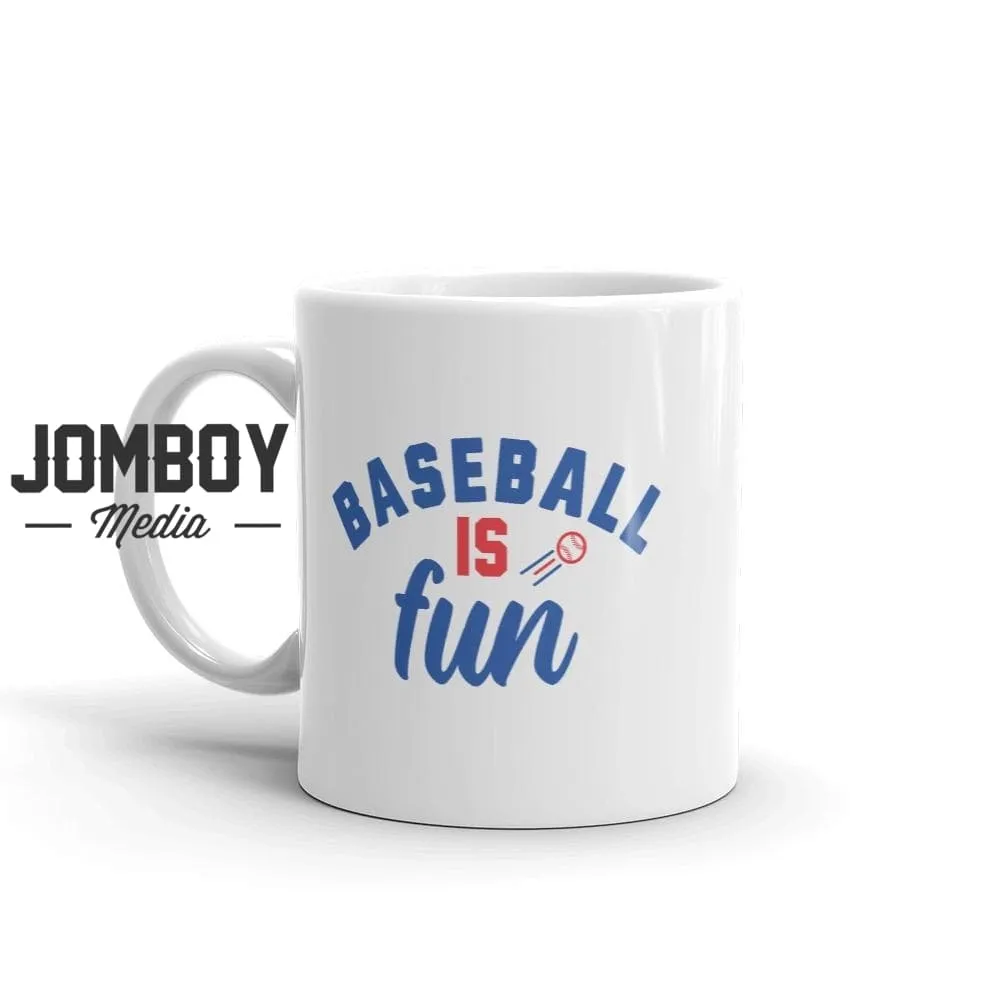 Baseball Is Fun | Mug