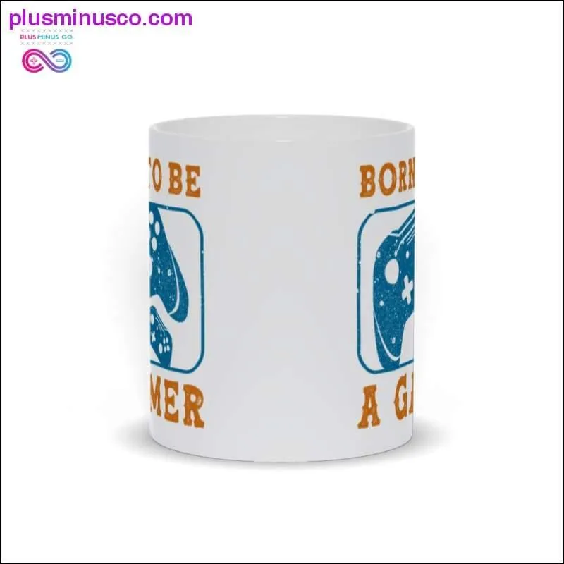 Born to be a Gamer Mugs