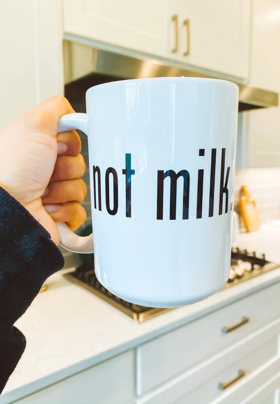 NOT MILK MUG