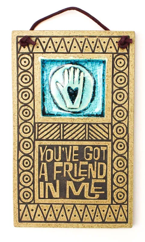 You've got a Friend Glass and Ceramic Tile